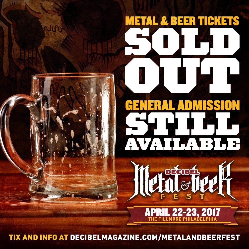 “Metal & Beer” Ticket Option for Decibel Metal & Beer Fest is SOLD OUT