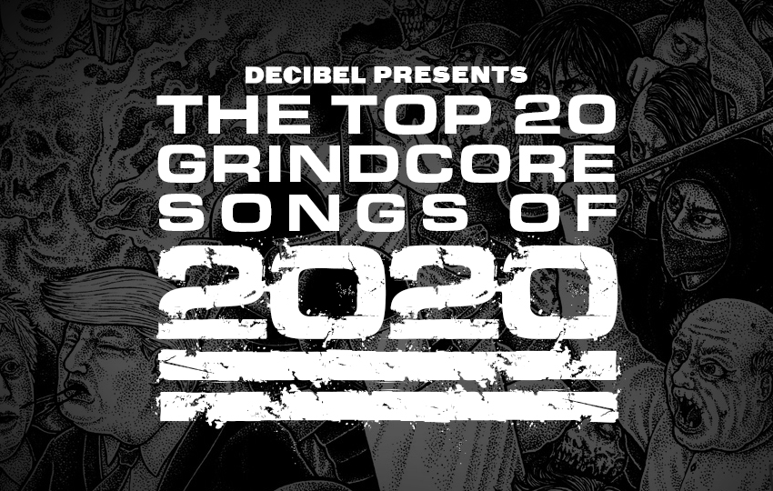 洋楽 nuclear blast grindcore earache Blast Worship's Top 20 Grindcore Songs of 2020 - Decibel Magazine