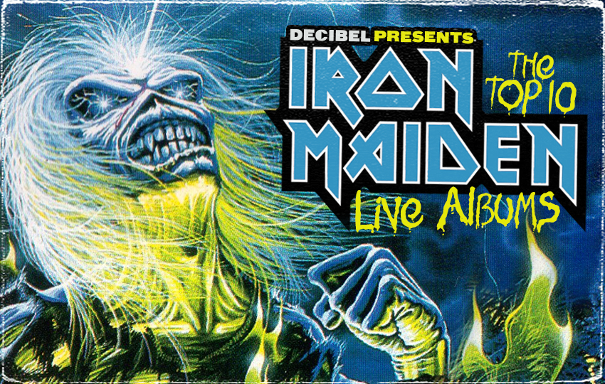 Decibel's Top 10 Iron Maiden Live Albums - Decibel Magazine
