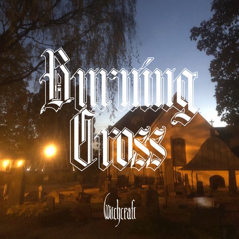 Witchcraft Return with “Burning Cross,” the First Glimpse of Their Soul-Reaping New Album IDAG