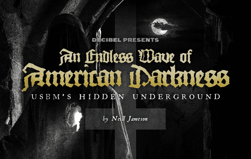 An Endless Wave of American Darkness: USBM's Hidden Underground